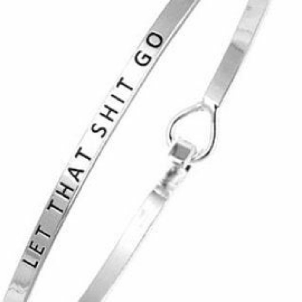 Let That Shit Go Bracelet